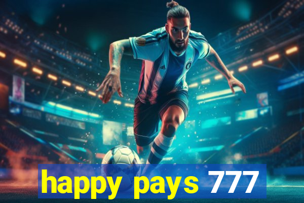 happy pays 777